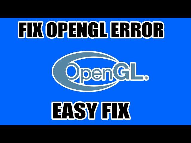 How To Fix OpenGL Error (For old pc or no graphic card)