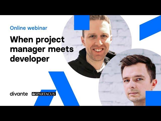 When project manager meets developer | webinar | divante