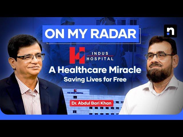 How Indus Hospital is Changing Millions of Lives Through Free Healthcare | Kamran Khan | On My Radar