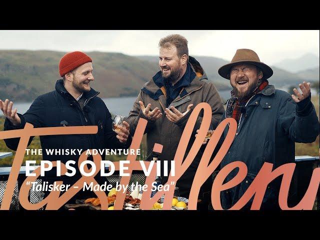 The Whisky Adventure: Episode VIII - Destillerie Führung bei Talisker