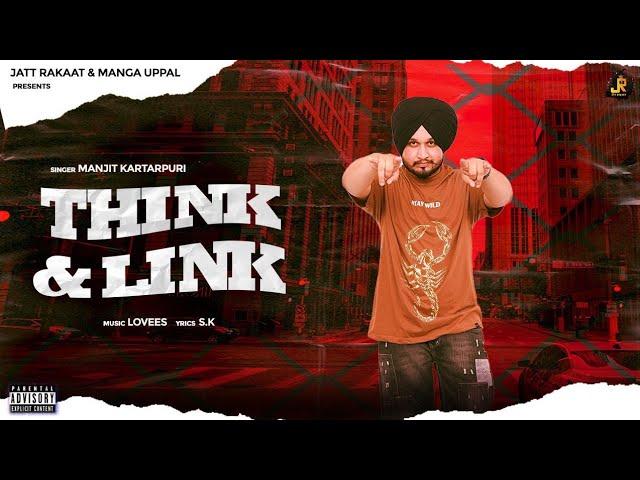 Think & Link | Manjit Kartarpuri | S K | New Punjab Song 2023 | Latest Punjabi Song | @Jattrakaat