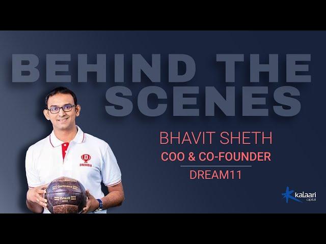 Behind The Scenes | Bhavit Sheth, COO & Co-Founder of Dream11, on building data-driven organisations
