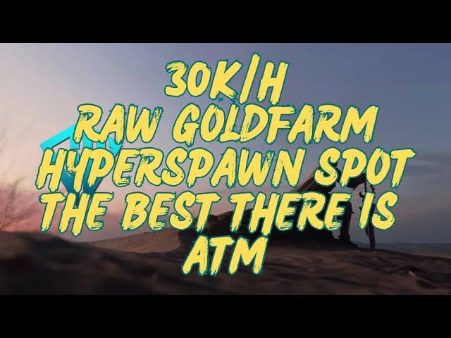 Steady RAW gold farm 30K/H hyperspawn spot in world of warcraft retail
