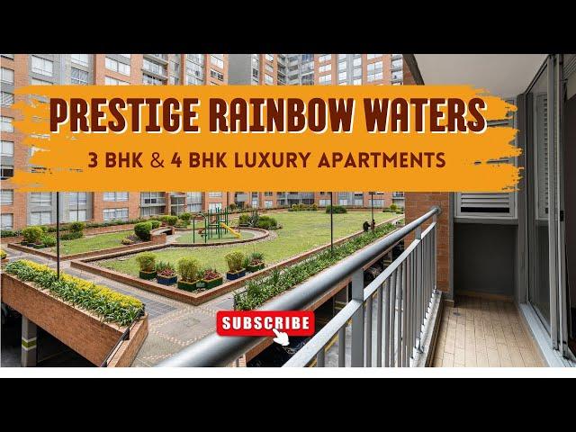 Discover the Luxurious Lifestyle at Prestige Rainbow Waters Hyderabad