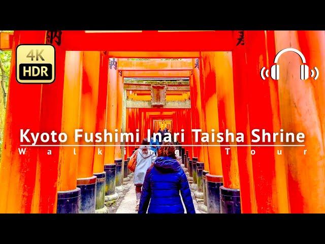 Kyoto Fushimi Inari Taisha Shrine Walking Tour - Kyoto Japan [4K/HDR/Binaural]