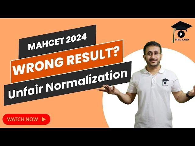 MAHCET MBA 2024 Result: Unfair Normalization | Wrong Result | Scam in the exam | No Transparency