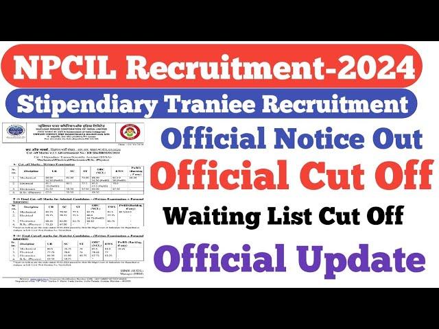 NPCIL Rawatbhata Official Cut Off||NPCIL Rawatbhata Final Cut Off||NPCIL Waiting List Cut Off