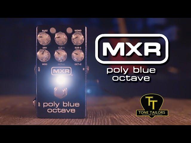 Tone Tailors - MXR Poly Blue Octave Fuzz and Modulation Pedal