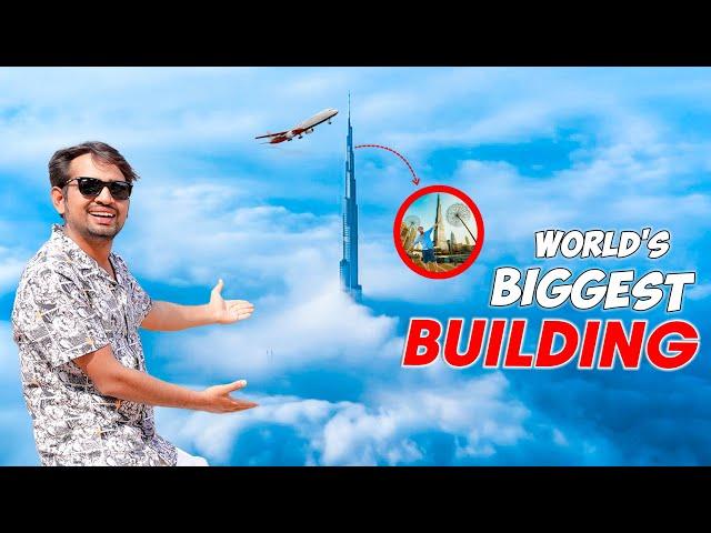 Visiting Worlds Biggest Building In Dubai - MR. INDIAN HACKER