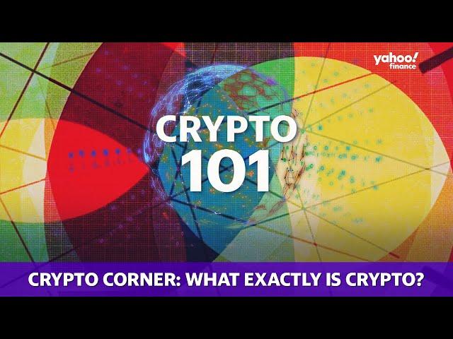 What exactly is crypto? | Crypto Corner