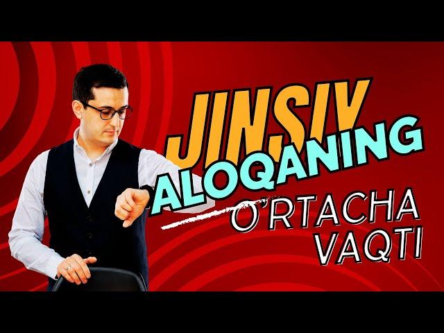 500 ta juftlik ustida o'tkazilgan tajriba - O'RTACHA JINSIY ALOQA VAQTI qancha?