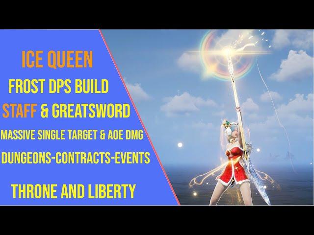 Powerful Frost DPS Build for Throne and Liberty - Ice Queen - Staff and Greatsword TL Build