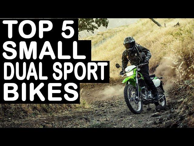 The Best 5 Small Dual Sport Motorcycles