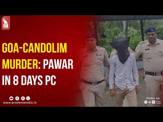 Goa-Candolim Murder: Pawar In 8 Days PC