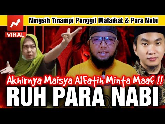 Ningsih Tinampi Mengundang Malaikat Dan Para Nabi !! Akhirnya Maisya AlFatih Minta Maaf !!!!