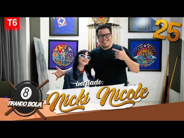 Tirando Bola temp 6 ep 25. - Nicki Nicole