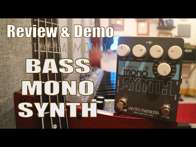 Electro-Harmonix Bass Mono Synth - Demo & Review