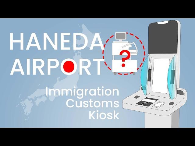 Japan – Haneda Airport Arrival Integrated Kiosks