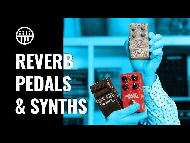 Synths and Reverb Pedals | Thomann