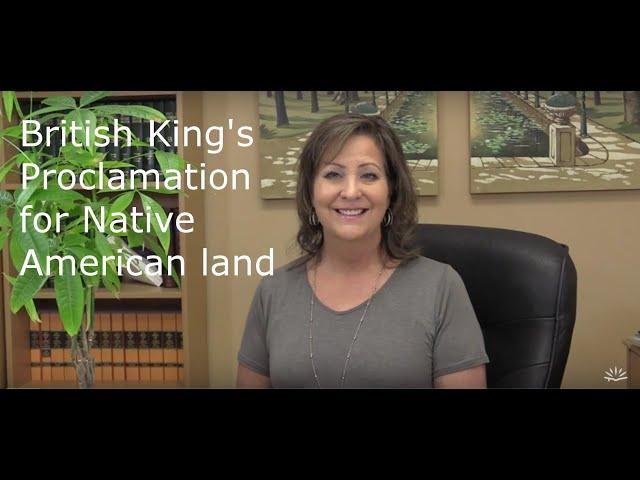 King's Royal Proclamation for Native Americans and Land-