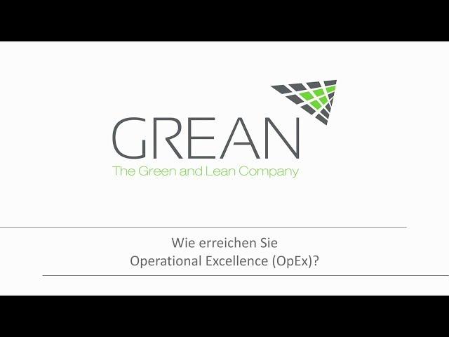 Wie erreichen Sie Operational Excellence (OpEx)?