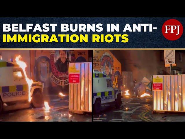 Belfast Explodes in Violence: Petrol Bombs Thrown At Police Amid Anti-Immigration Riots