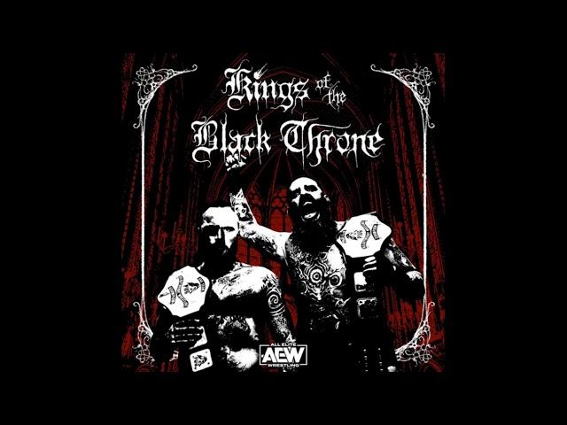 The Kings of The Black Throne AEW Theme