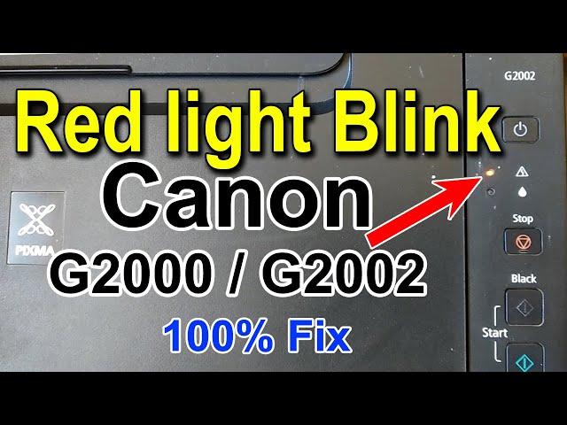 Canon G2000, G2002 Printer Red light blink // Canon G2000, G2002 Printer Reset //Canon Printer Reset