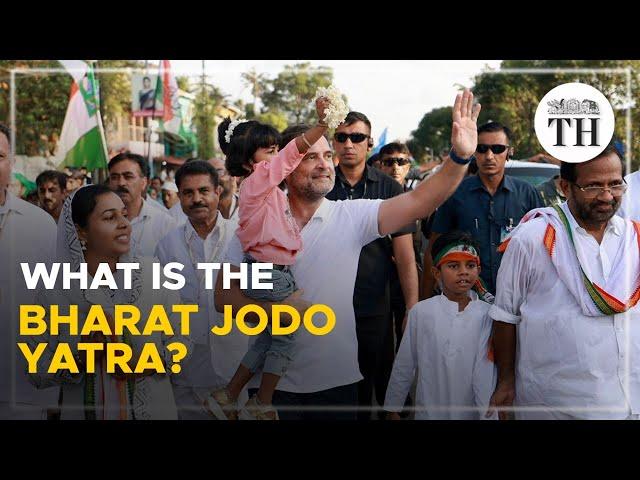 What is the Bharat Jodo Yatra? | The Hindu