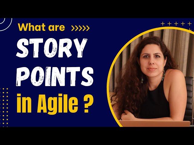 What are Story Points in Agile? Learn story points estimation in Scrum