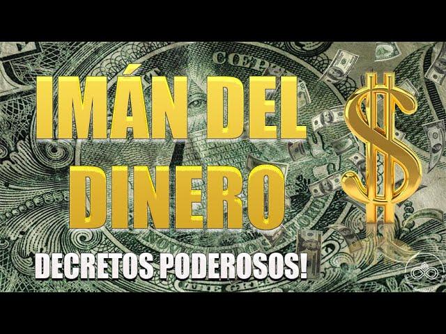 Decretos PODEROSOS para SER UN IMÁN DEL DINERO dirigidos al subconsciente | Afirmaciones 8 horas