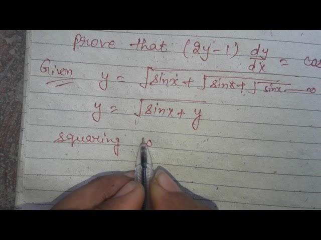 if y=root sin x +root sin x +root sin x.....infinity,  prove that (2y-1) dy/dx =cos x