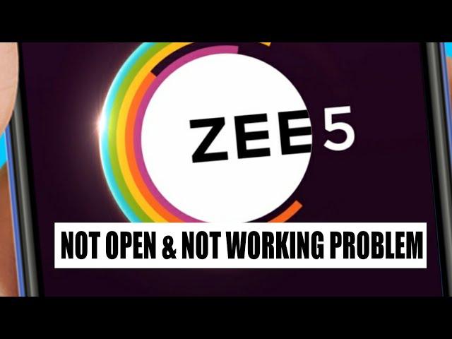 How To Fix ZEE5 App Not Open Problem Android & los || How To Fix ZEE5 App Not Working Problem