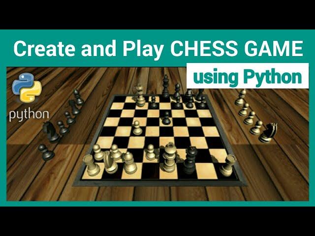 Chess game in python ( 3 Lines ) | Creating and Playing Chess game using python | Chess