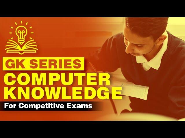 GK Series on Computer Knowledge | Competitive Exams 2022