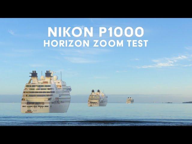 Nikon P1000: Sea Level Horizon Ship Test (4K)