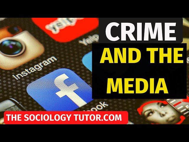 Crime and the Media (Sociology)