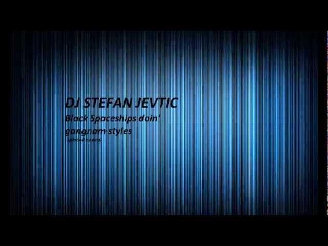 DJ Stefan Jevtic - Gangnam Styles Mashup