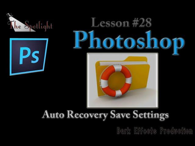 Adobe Photoshop Lesson 28 - Auto Recovery Save Settings