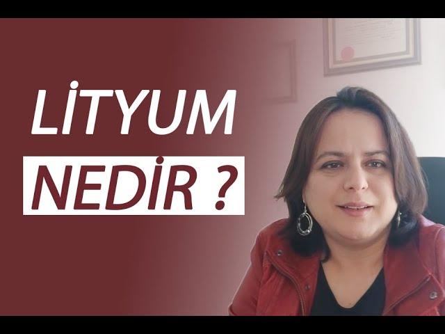 Lityum Nasıl Bir İlaçtır?