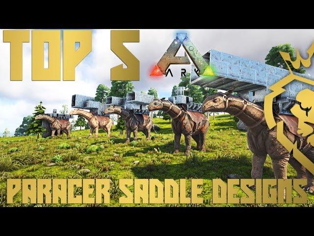 Top 5 Paracer Platform Saddle Designs | Easy To Build | ARK: Survival Evolved