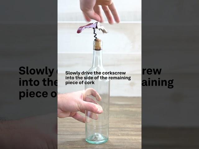 How to Remove a Broken Cork