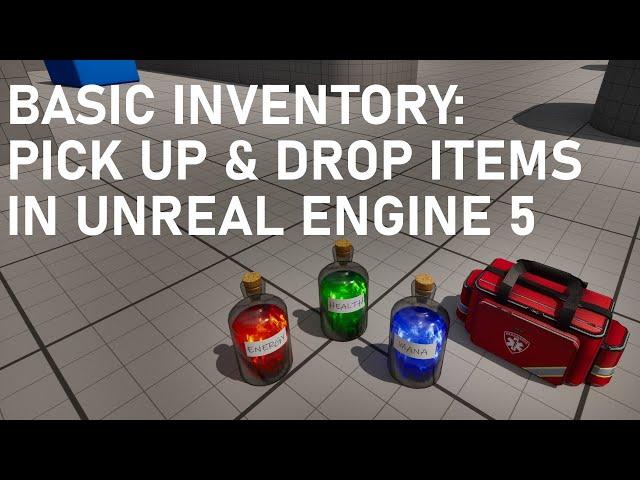 Basic Inventory: Picking Up & Dropping Items In Unreal Engine 5