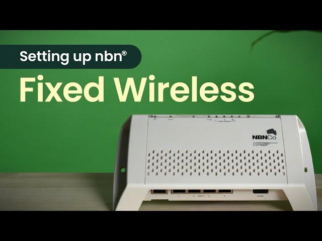 How to set up nbn® Fixed Wireless connection