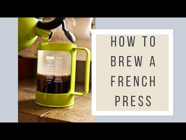 How To Brew French Press Coffee