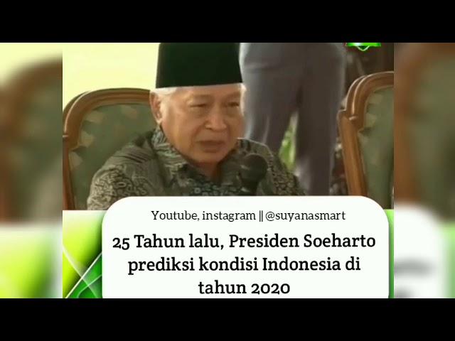 Prediksi Presiden Soeharto 25 Tahun Lalu Tentang Kondisi Indonesia Tahun 2020