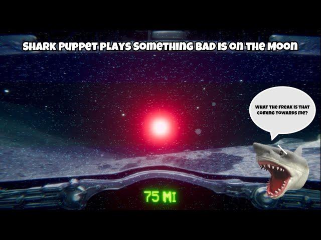 SB Movie: Shark Puppet plays Something Bad is on the Moon!