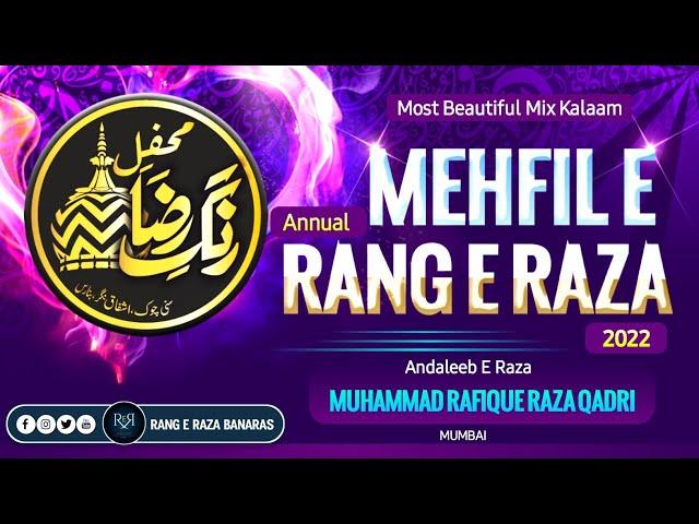 Mehfil e Rang e Raza 2022 At Banaras (Mix Kalaam) By Moulana Rafique Raza Qadri Sahab #mumbai