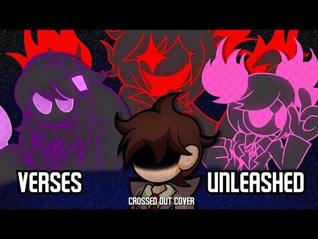 Verses Unleashed (Crossed Out but Natsuki, Yuri, Sayori & MC sing it) [Indie Cross cover] FNF