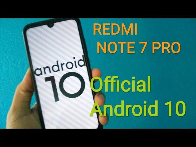 OFFICIAL ANDROID 10 FOR REDMI NOTE 7 PRO  || BSTECHY